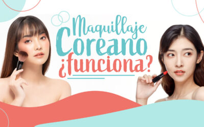 EL MAQUILLAJE COREANO QUE ESTÁ REVOLUCIONANDO EL MUNDO ¿REALMENTE FUNCIONA?