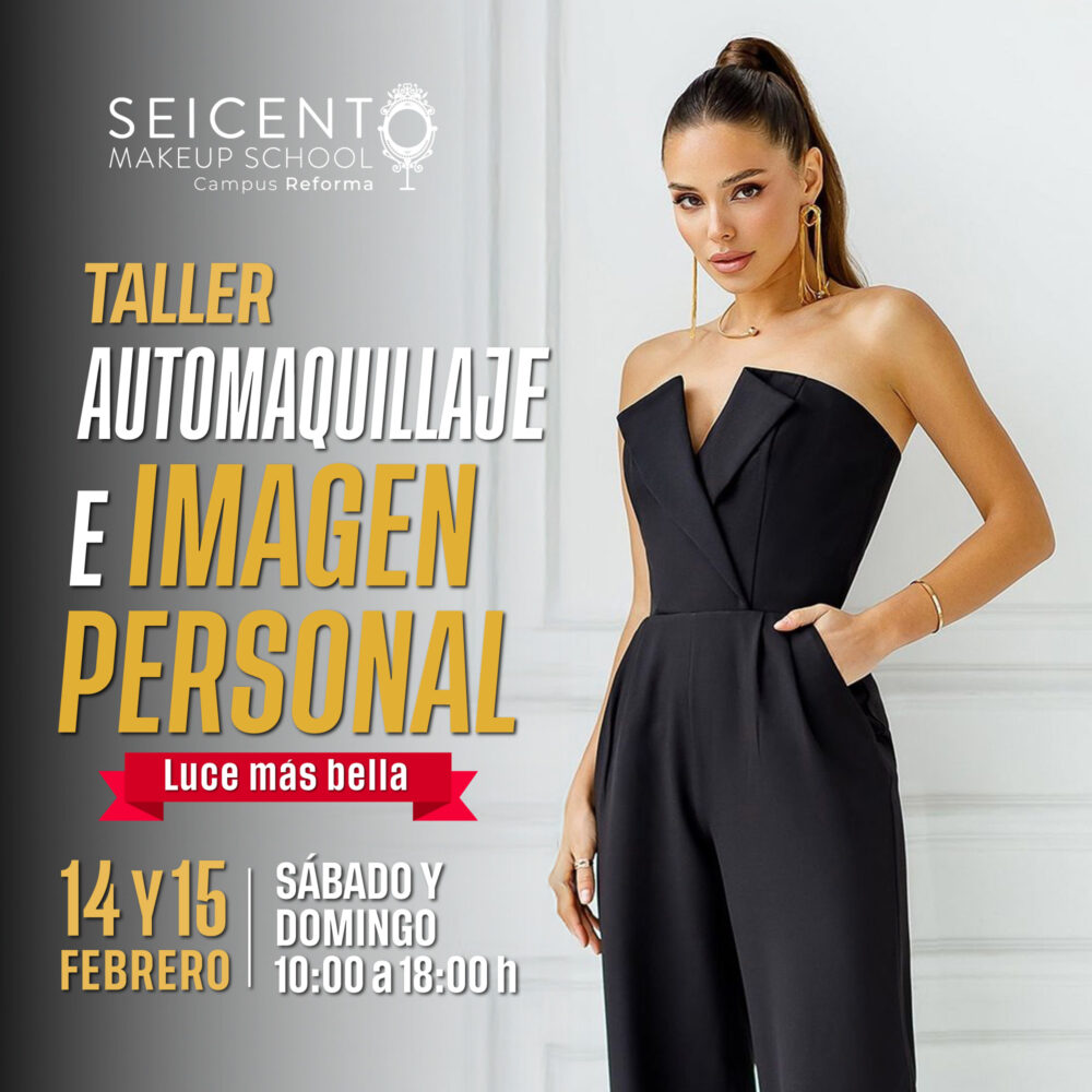AUTOMAQUILLAJE E IMAGEN PERSONAL 14 Y 15 DE FEBRERO