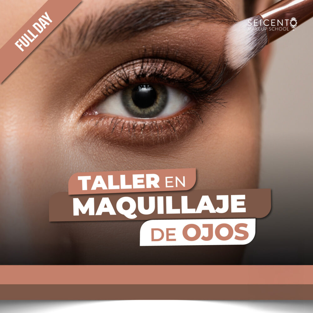 TALLER EN MAQUILLAJE DE OJOS | 11 DE ABRIL | COYOACÁN